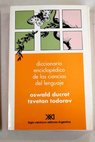 Diccionario enciclopdico de las ciencias del lenguaje / Oswald Ducrot