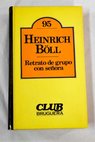 Retrato de grupo con señora / Heinrich Boll