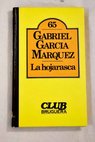 La hojarasca / Gabriel García Márquez