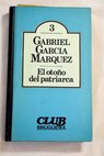 El otoño del patriarca / Gabriel García Márquez