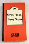 Rojo y negro crónica de 1830 / Stendhal