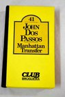 Manhattan Transfer / John Dos Passos