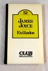 Exiliados / James Joyce