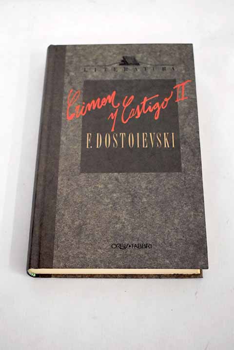 Crimen y castigo tomo II / Fedor Dostoyevski