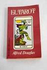 El tarot / Alfred Douglas