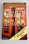 El factor humano / Graham Greene