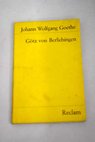 Götz von Berlichingen / Johann Wolfgang von Goethe