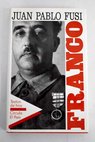 Franco autoritarismo y poder personal / Juan Pablo Fusi