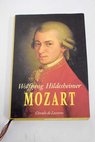 Mozart / Wolfgang Hildesheimer