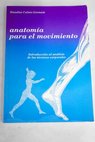 Anatomía para el movimiento / Blandine Calais Germain