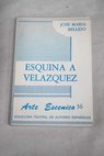Esquina a Velázquez / José María Bellido