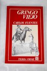Gringo viejo / Carlos Fuentes