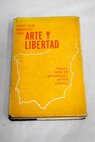 Manifiesto sobre arte y libertad en cuesta entre los intelectuales y artistas espaoles / Sergio Vilar