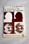 El Concilio Vaticano II y los derechos del hombre / Joaquín Ruiz Giménez