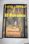 El paraíso / Elena Castedo