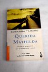 Querida Mathilda no veo el momento en que el hombre eche a andar / Susanna Tamaro
