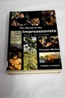 The world of the impressionists / Franois Mathey