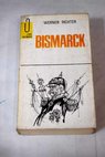 Bismarck / Hans Werner Richter