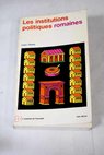 Les institutions politiques romaines de la cité a l état / Léon Homo