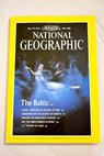 National Geographic Magazine Año 1989 vol 175 nº 5 Venezuela s islands in time Searching for the secrets of gravity Braving the northwest passage The Baltic arena of power Are the swiss forests in peril U S History in a box / Uwe George John Boslough Jeff MacInnis Priit J Vesilind Christian Mehr Benjamin P Field V
