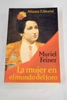 La mujer en el mundo del toro / Muriel Feiner