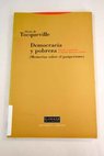 Democracia y pobreza memorias sobre el pauperismo / Alexis de Tocqueville