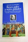Reyes gafes y reyes gafados / Jos Luis Vila San Juan