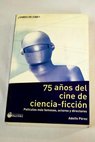 Cine de ciencia ficcin / Adolfo Prez Agust