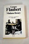 Madame Bovary costumbres provincianas / Gustave Flaubert