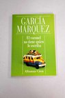 El coronel no tiene quien le escriba / Gabriel García Márquez