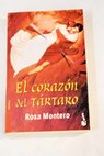 El corazn del trtaro / Rosa Montero