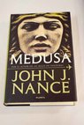 Medusa / John J Nance