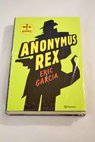 Anonymus Rex / Eric Garcia