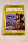 Veinte mil leguas de viaje submarino / Julio Verne