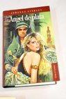 ngel de plata / Johanna Lindsey