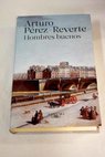 Hombres buenos / Arturo Pérez Reverte