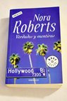 Verdades y mentiras / Nora Roberts