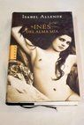 Inés del alma mía / Isabel Allende