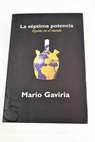 La séptima potencia España en el mundo / Mario Gaviria