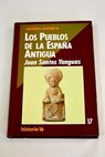 Los pueblos de la España antigua / Juan Santos Yanguas