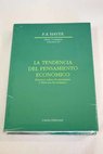 La tendencia del pensamiento económico ensayos sobre economistas e historia económica / Friedrich A Hayek