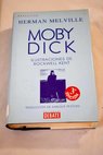 Moby Dick o La ballena blanca / Herman Melville