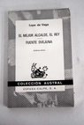 El mejor alcalde el rey Fuente Ovejuna / Lope de Vega