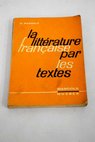 La Littérature francaise par les textes