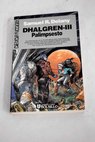 Dhalgren Vol 3 Palimpsesto / Samuel R Delany