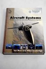 Aircraft systems mechanical electrical and avionics subsystems integration / Moir I Seabridge A G