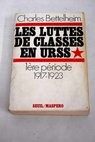 Les luttes de classes en URSS / Charles Bettelheim