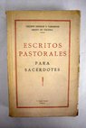 Escritos pastorales / Vicente Enrique y Tarancón
