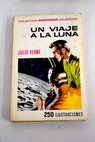 Un viaje a la luna / Julio Verne