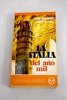 La Italia del año mil / Indro Montanelli